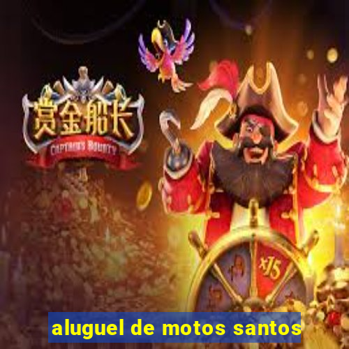 aluguel de motos santos